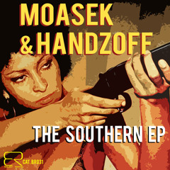 BR031 Moasek & HandZoff - The Southern EP [Bonanza Records]