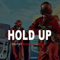 Newstreetmelody - Hold Up