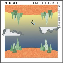 Fall Through (ft. Mozayik & jacob craig)