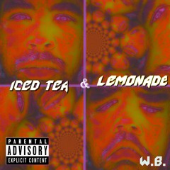 Iced Tea & Lemonade Prod. By KiingR (EXPLICIT)
