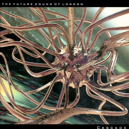 Future Sound Of London - Cascade (Odyssia Edit)