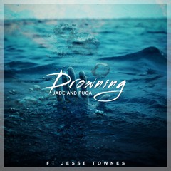 jade and PUGA - Drowning (ft. Jesse Townes)