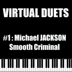 MICHAEL JACKSON - SMOOTH CRIMINAL (virtual duet with Loïc Féréol)