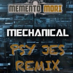Memento Mori - Mechanical (Psy Jes Remix)*FREE DOWNLOAD*