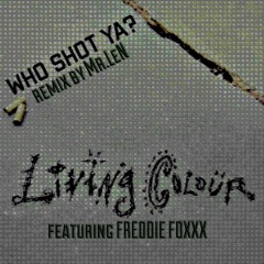 Who Shot Ya (feat Freddie Foxxx)
