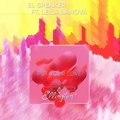 El Speaker - Put Your Love Feat. Leila Lanova (Juke Ellington Remix)