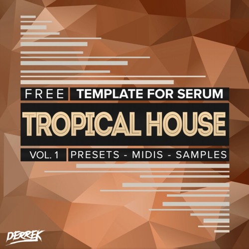 Free Tropical House Serum Presets, Midi files & Samples