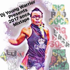 2017 Big Bad Soca Mixtape