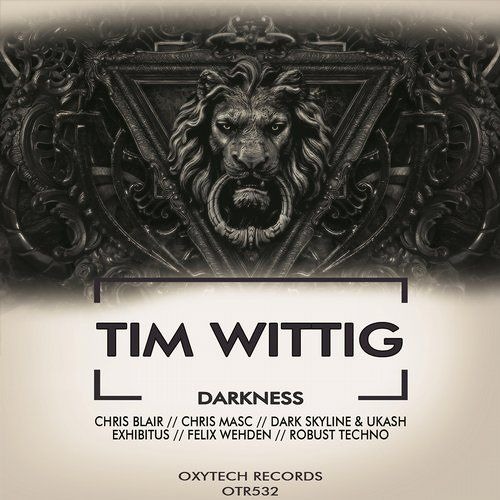 Tim Wittig - Darkness (Chris Blair Remix CUT) Soon on Oxytech Records
