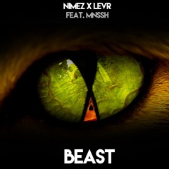 Nimez & LEVR - Beast (feat. MNSSH)
