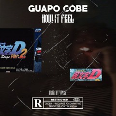 Guapo Cobe - How it feel (Prod. Vinso)