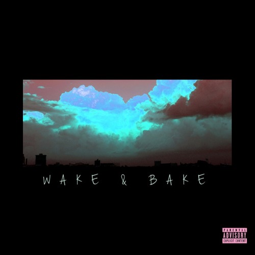 "Wake & Bake" KJ CLEMENTE FT LEXUSSOLEXUS PROD:GRIMM DOZA