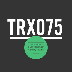 Premiere: Tuff London & Ben Remember - Gotta Give Me (Original Mix) [Toolroom Trax]