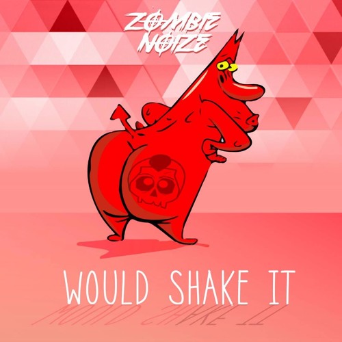 I Would Shake It - Zombienoize (Original Mix) [MOOMBAHTON CENTRAL RECORDS]