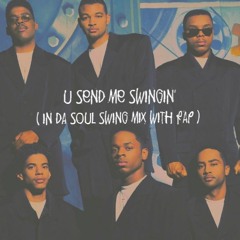 Mint Condition ~ U Send Me Swingin' (In Da Soul Swing Mix With Rap)