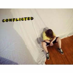 conflicted. [prod.Too raw ent.]
