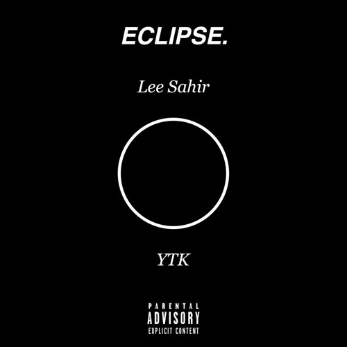 Lee Sahir & YTK - Eclipse [Prod. NK]