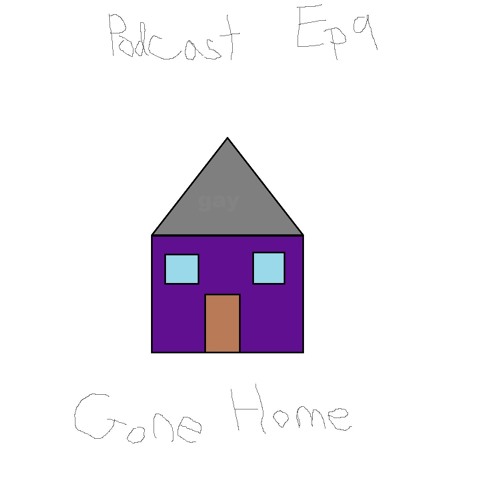 Ep. 9: Gone Home (9/11/17) - ft. Lollie