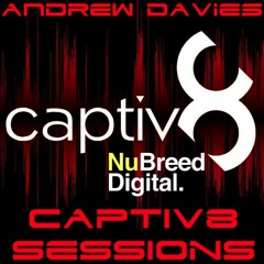 Andrew Davies Captiv8 Trance Sessions 003 Mix For Nubreed Digital 01.05.17