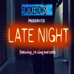 Late Night (Dirty Version)