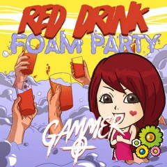 Red Drink Foam バニラ求人 Party(C.Benzene Mashup)[FREE DOWNLOAD]