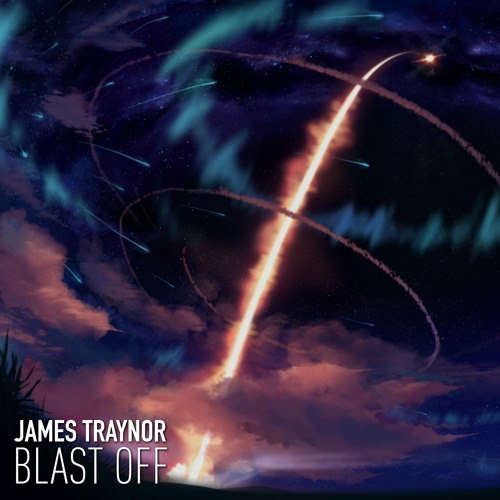James Traynor - Blast Off (Original Mix)