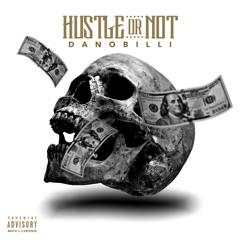 Danobilli- Hustle or Not