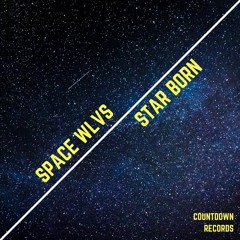 SPACE WLVS - Starborn (Single)