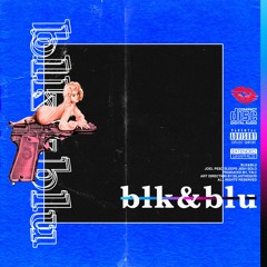 BLK&BLU ft. Sleeps & J6sh Solo (Prod. $ T.N.C $)