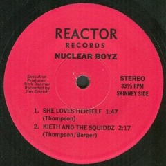Nuclear Boyz - She Loves Herself - From the EP Record