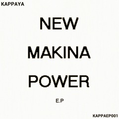 New Makina Powwer EP Crossfade DEMO