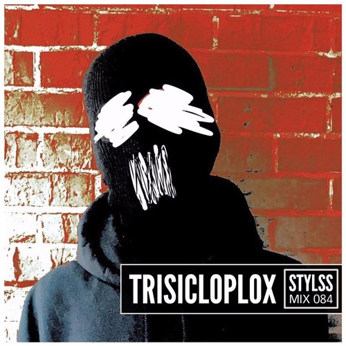 STYLSS Mix 084: TRISICLOPLOX