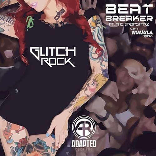 Beat-Breaker Ft. The DropStarz - Jacked Up [Ninjula RMX]