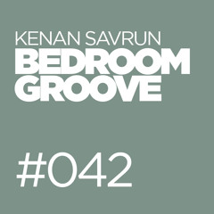 Kenan Savrun - Bedroom Groove #042