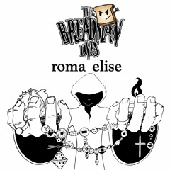 The Breadman Lives - Roma Elise