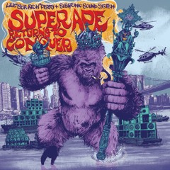 Lee "Scratch" Perry + Subatomic Sound System | Super Ape (out 9/11)