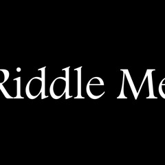 Elijah The Boy - Riddle Me (Lyrics)