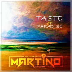 Martino - Taste Of Paradise (Radio Edit)