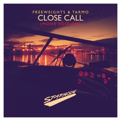 Freeweights & Tarmo - Close Call (Radio Mode)