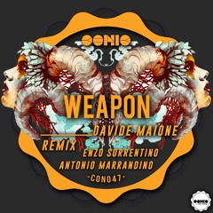 Davide Maione - Weapon (Enzo Sorrentino Remix)// Conic Records [CR]