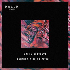 MALUM Presents "Famous Acapella Pack Vol. 1"