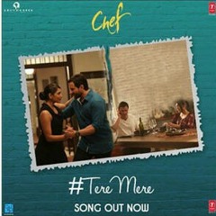 CHEF: TERE MERE AUDIO SONG | Saif Ali Khan |Amaal Mallik Feat Armaan Malik | T-Series