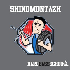 Hard Bass School - Shinomontazh