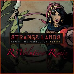 Strange Lands (R3Volution Remix)