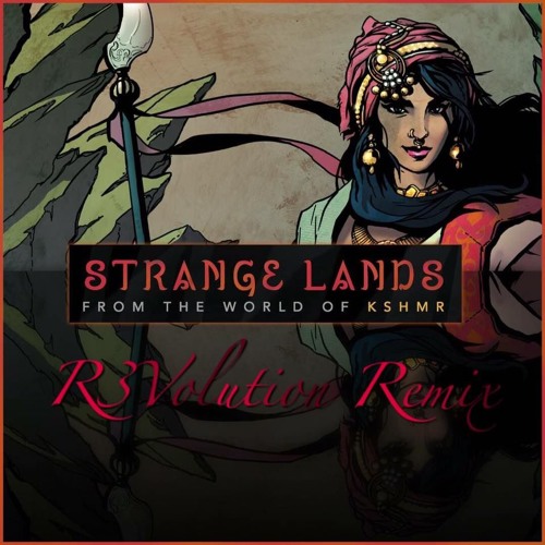 Strange Lands (R3Volution Remix)