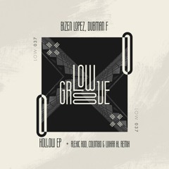 LOW037 : Bizen Lopez, Dubman F. - Hollow (Original Mix)