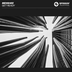 Menshee - Get Ready [OUT NOW]