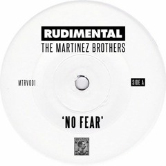 Rudimental & The Martinez Brothers - No Fear [Unreleased Vocal Edit]