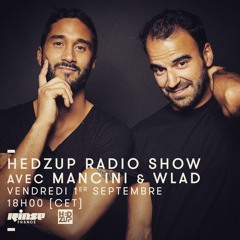 Hedzup RadioShow @ Rinse France by Mancini & Wlad