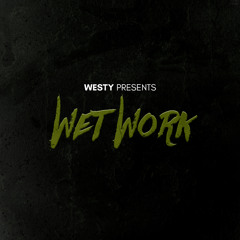 Westy - Wet Work